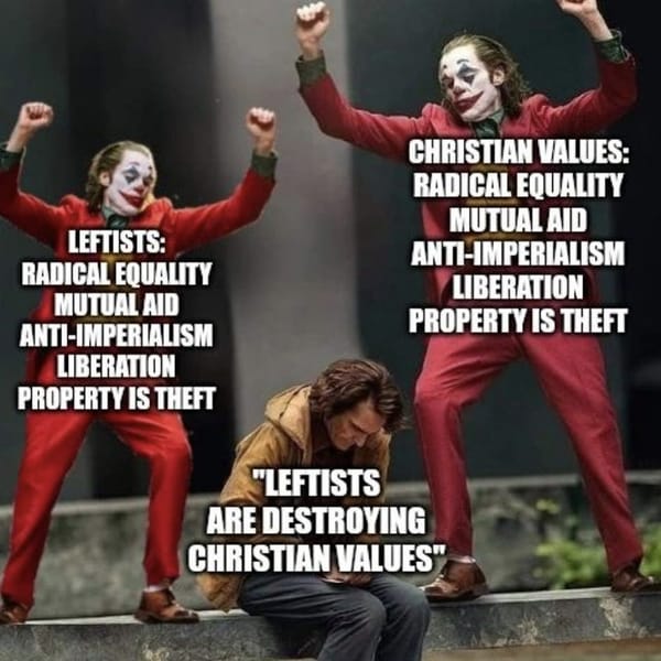 Meme shows two people in red suits labeled "Leftists" and "Christian values" with similar ideals, while a seated person says, "Leftists are destroying Christian values."
